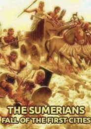 The Sumerians: Fall of the First Cities (2020) | Full Documentary