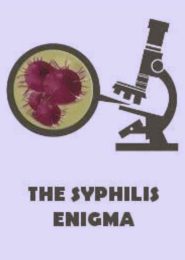 The Syphilis Enigma (2001) | Full Documentary