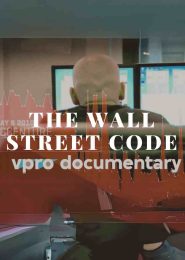 The Wall Street Code (2013) | Full Documentary