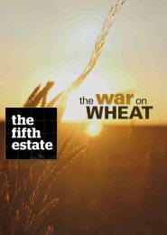 The War on Wheat (2015) | Full Documentary