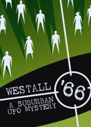 Westall ’66: A Suburban UFO Mystery (2010) | Full Documentary