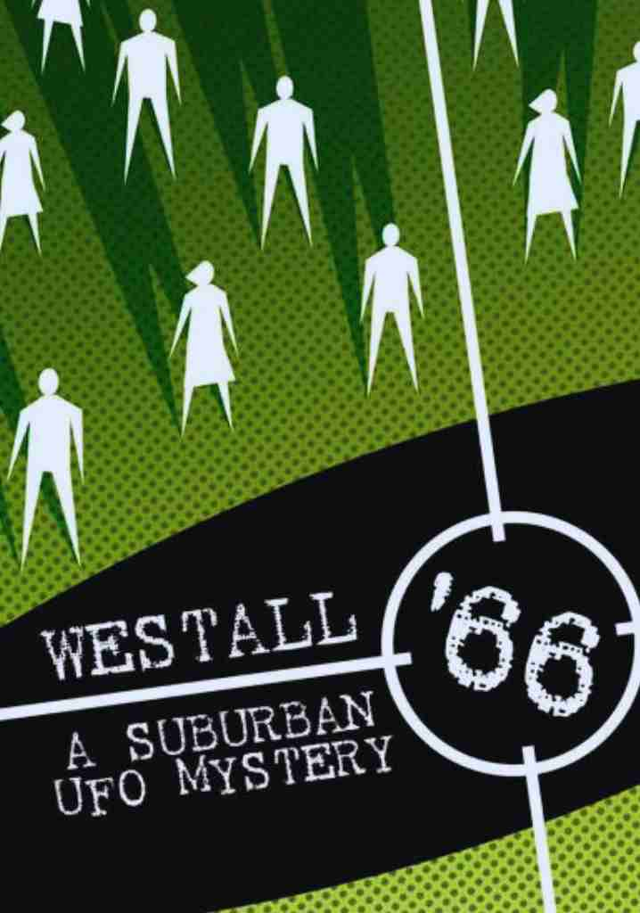 Westall ’66: A Suburban UFO Mystery (2010) | Full Documentary