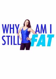 Why Am I Still Fat? (2015) | Full Documentary