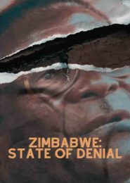 Zimbabwe: State of Denial (2010) | Full Documentary