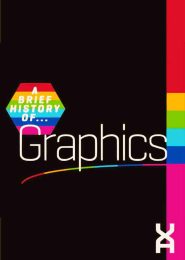 A Brief History of Graphics (2015) | Full Documentary