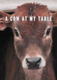 A Cow At My Table (1998) | Full Documentary