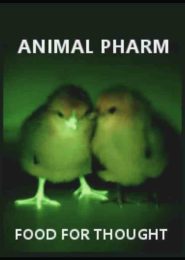 Animal Pharm: Food For Thought (2007) | Full Documentary