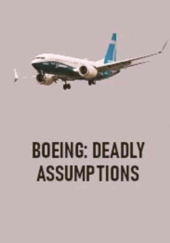 Boeing: Deadly Assumptions (2020) | Full Documentary