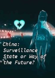 China: Surveillance State or Way of the Future? (2021) | Full Documentary