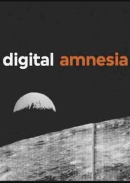 Digital Amnesia (2014) | Full Documentary