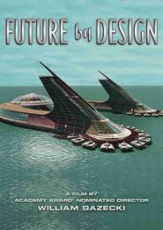 Future by Design (2006) | Full Documentary