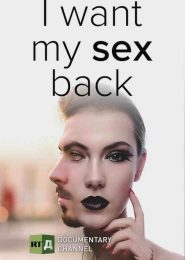 I Want My Sex Back (2018) | Full Documentary