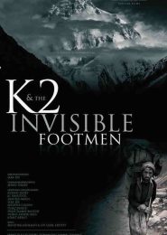 K2 and the Invisible Footmen (2015) | Full Documentary