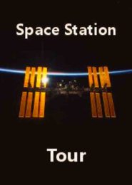 Space Station Tour (2012) | Full Documentary