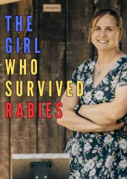 The Girl Who Survived Rabies (2006) | Full Documentary