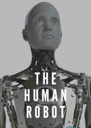 The Human Robot (2015) | Full Documentary