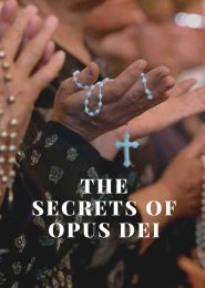 The Secrets of Opus Dei: Faith, Power and Manipulation (2021) | Full Documentary