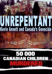 Unrepentant: Kevin Annett and Canada’s Genocide (2006) | Full Documentary