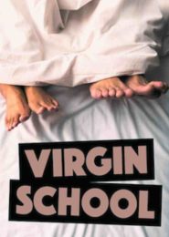 Virgin School (2007) | Full Documentary