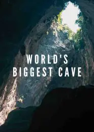 World’s Biggest Cave (2011) | Full Documentary