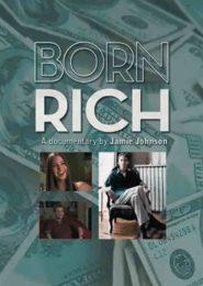 Born Rich (2003) | Full Documentary