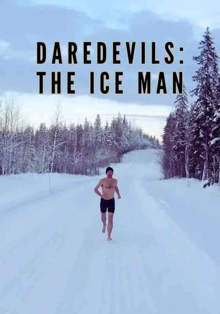 Daredevils: The Ice Man (2009) | Full Documentary