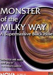 Monster of The Milky Way (2007) | Full Documentary