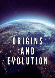 Origins And Evolution (2004) | Full Documentary