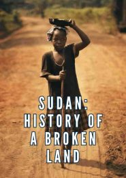 Sudan: History of a Broken Land (2011) | Full Documentary