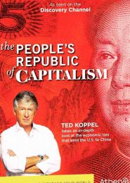 The People’s Republic of Capitalism (2008) | Full Documentary