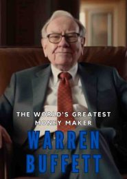 The World’s Greatest Money Maker: Warren Buffett (2009) | Full Documentary